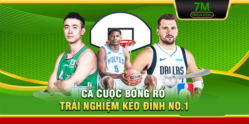 Cá Cược Bóng Rổ - Trải Nghiệm Kèo Đỉnh No.1